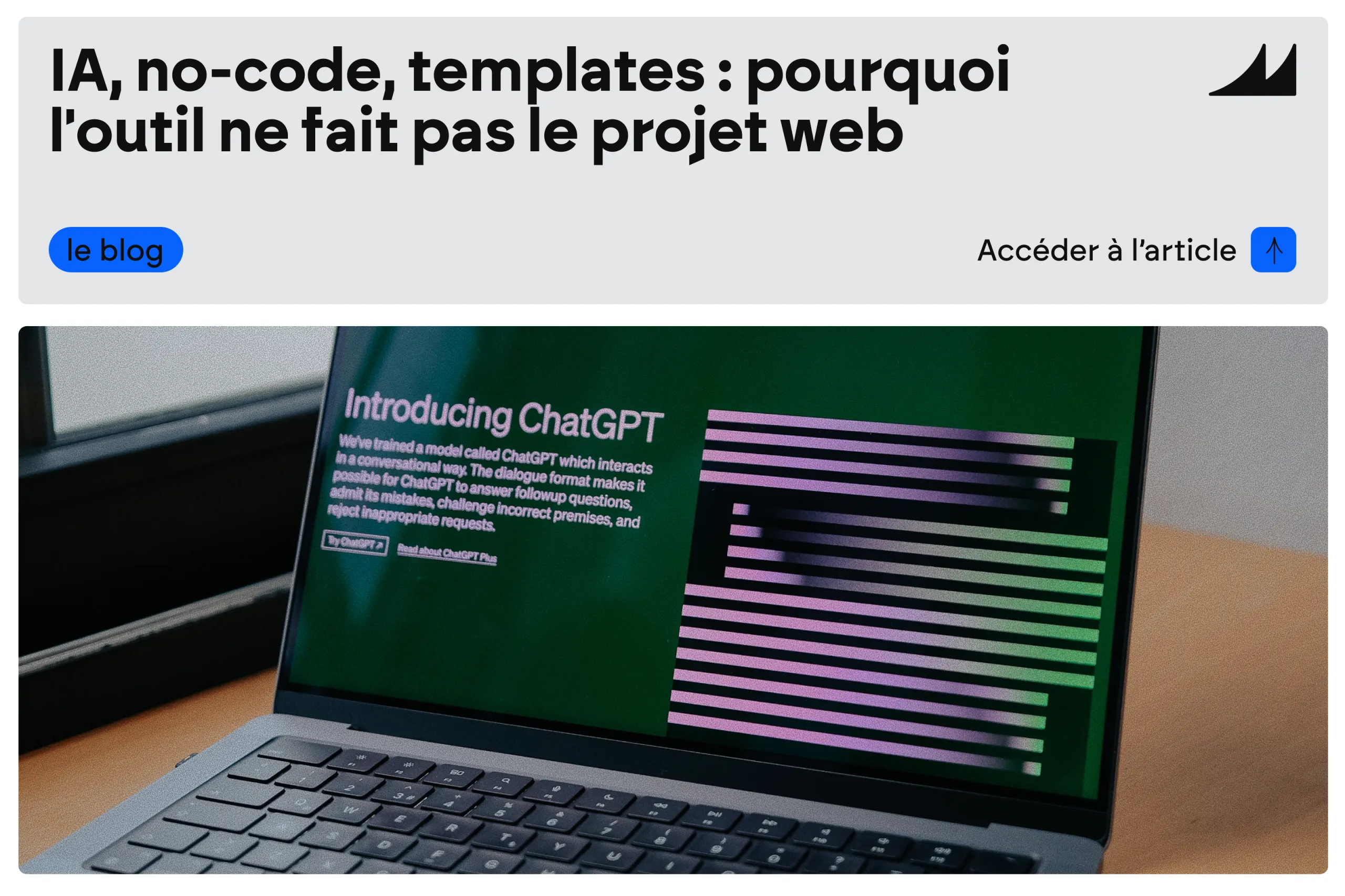 IA, no-code, templates : pourquoi l’outil ne fait pas le projet web